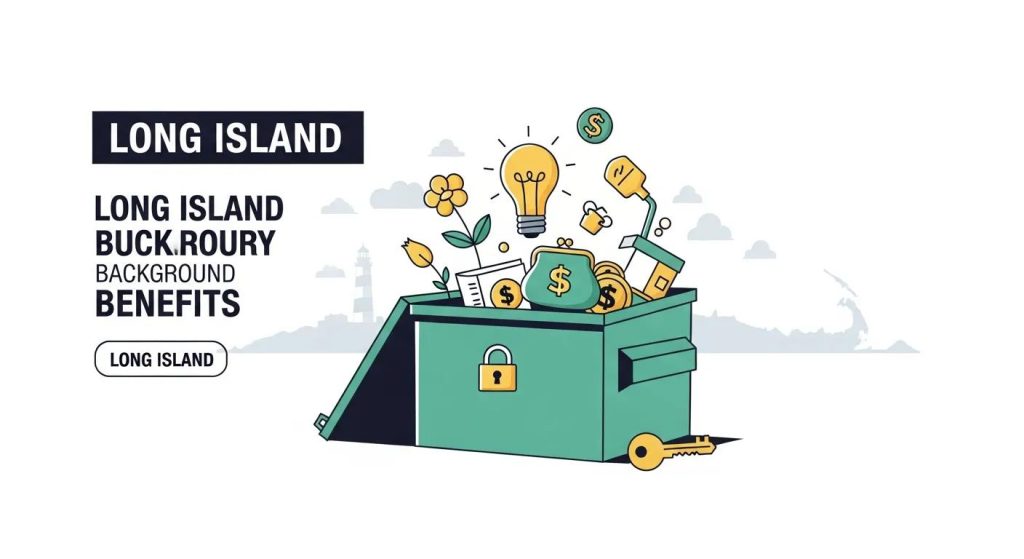 Unlocking Long Island's Dumpster Benefits